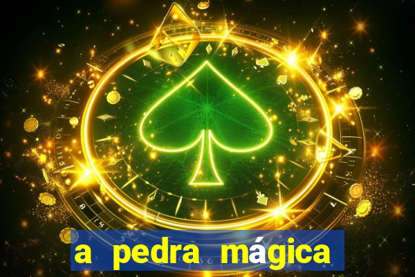 a pedra mágica filme completo dublado download